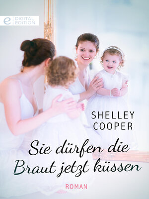 cover image of Sie dürfen die Braut jetzt küssen